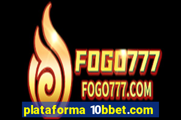 plataforma 10bbet.com